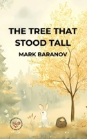 The Tree That Stood Tall 1763776123 Book Cover