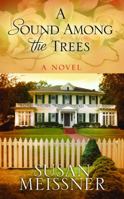 A Sound Among the Trees 0307458857 Book Cover