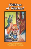 Children of Mischief 1492214140 Book Cover