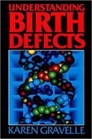 Understanding Birth Defects (Single Titles Series) 0531109550 Book Cover