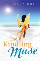 The Kindling Muse 1458208362 Book Cover