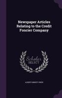 Newspaper Articles Relating to the Credit Foncier Company 1356110649 Book Cover