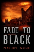 The Collapse: Fade to Black 1710687029 Book Cover
