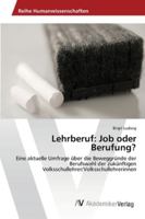 Lehrberuf: Job oder Berufung? 3639466365 Book Cover