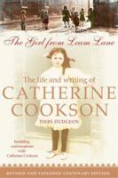 The Girl from Leam Lane: The Life and Writing of Catherine Cookson 0747256608 Book Cover