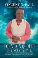 Fountain Quotes of Vincent N. Paul 1498485189 Book Cover