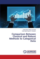 Comparison Between Classical and Robust Methods to Categorical Data 6202096136 Book Cover