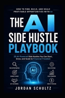 The AI Side Hustle Playbook B0HFG7YX5N Book Cover