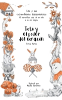 Totó y el poder del corazón (Totó y sus extraordinarios descubrimientos: el maravilloso viaje de un niño a su ser mágico) (Spanish Edition) 191699427X Book Cover
