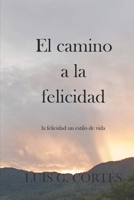 la felicidad (Spanish Edition) B0GBWJFHMV Book Cover