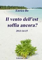 Il vento dell'est soffia ancora? 2013-14-15 0244417490 Book Cover