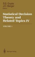 Statistical Decision Theory and Related Topics, IV 0387966617 Book Cover