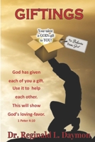 Giftings: Your Talent is God's Gift to You! B08HGTT1YY Book Cover