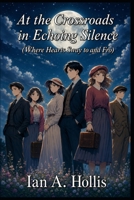 At the Crossroads in Echoing Silence (Where Hearts Sway to and Fro) (The Cities & Villages Saga) B0G5G394QS Book Cover