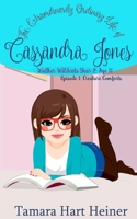 Episode 1: Creature Comforts: The Extraordinarily Ordinary Life of Cassandra Jones 194730707X Book Cover