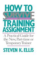 How to Survive a Training Assignment 0201066475 Book Cover