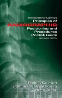 Principles of Radiographic Positioning and Procedures Pocket Guide 0766862461 Book Cover