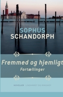 Fremmed og hjemligt. Fortællinger 8726158876 Book Cover