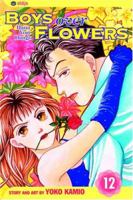 Boys Over Flowers: Hana Yori Dango, Vol. 12 1591168015 Book Cover