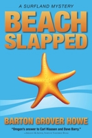 Beach Slapped: A Surfland Mystery 1500203025 Book Cover