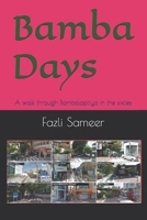 Bamba Days: A walk through Bambalapitiya in the sixties B08GTL72XN Book Cover