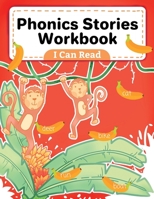 Phonics Stories Workbook: For Preschool and Kindergartens I can read CVC Phonics Reading Comprehension Passage B08Y4HCFSL Book Cover