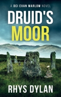 DRUID'S MOOR: A DCI Evan Warlow Novel (DCI Evan Warlow Crime Thriller) 191518553X Book Cover
