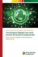 Tecnologias Digitais nos anos iniciais do Ensino Fundamental (Portuguese Edition) 6209446078 Book Cover