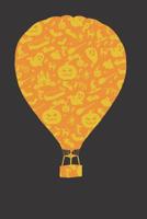 Notebook: Hot Air Balloon Halloween Party Pumpkin Pattern Gift Dot Grid Dotted 6x9 120 Pages 1082411582 Book Cover