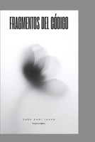Facmentos del código: Trilogía completa (Spanish Edition) B0F6X3HH1P Book Cover