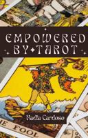 Empowered by Tarot B0D7SMRLL7 Book Cover