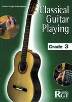 RGT - Classical Guitar Playing Grade 3 1898466637 Book Cover