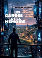 Les Gardes de la mémoire (French Edition) B0GYS1P6Y4 Book Cover