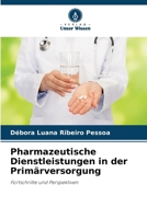 Pharmazeutische Dienstleistungen in der Primärversorgung 6207284259 Book Cover
