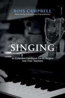 Singing - An Extensive Handbook for All Singers and Their Teachers 0995580405 Book Cover