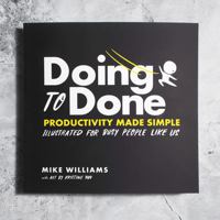 Doing to Done: Productivity Made Simple 1735821896 Book Cover