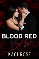 Blood Red Rose: Arranged Marriage, Mafia Romance 1954409842 Book Cover