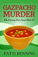 Gazpacho Murder 1977913512 Book Cover