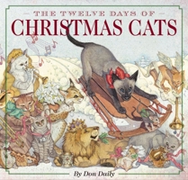 The Twelve Days of Christmas Cats 0762407646 Book Cover