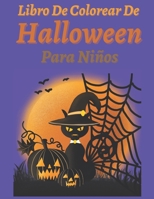 Libro de colorear de Halloween para niños: Libro de colorear para niños con formas divertidas, fáciles y aterradoras de halloween para niños y niñas: ... sus hijos para Halloween. B09DN32NCL Book Cover