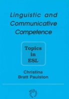 Linguistic and Communicative Competence: Topics in ESL 1853591483 Book Cover