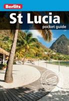 Berlitz: St Lucia Pocket Guide (Berlitz Pocket Guides) 1780048300 Book Cover