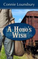 A Hobo's Wish 1649170327 Book Cover
