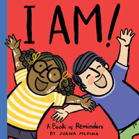 I AM!: A Book of Reminders 0358621259 Book Cover
