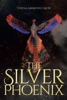 The Silver Phoenix 1644245574 Book Cover
