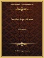 Scottish Superstitions: Halloween 142535873X Book Cover