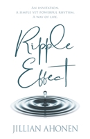 Ripple Effect: A Transformational Journey into God's Heart That Will Change You from the Inside Out 1734208058 Book Cover