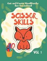 Scissor Skills: Activity Preschool Workbook For Kids, Nice and Easy Cutting Workbooks for 1st Grade, Great Gift for Your Sons B08ZW85NQS Book Cover