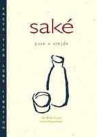 Sake Pure + Simple 188065637X Book Cover