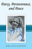Patsy, Perseverance, and Peace 1539119416 Book Cover